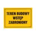 Znak Teren budowy wstęp zabroniony 350x250 BN OA037 [1]