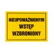 Znak Nieupoważnionym wstęp wzbroniony 350x250 BN OA195 [1]